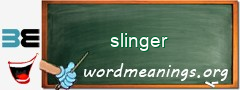 WordMeaning blackboard for slinger